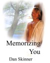 Memorizing You - Dan Skinner
