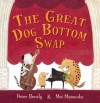 The Great Dog Bottom Swap - Peter Bently, Mei Matsuoka