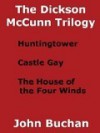 The Dickson McCunn Trilogy (Annotated) - John Buchan