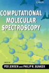 Computational Molecular Spectroscopy - Per Jensen, Patsy Jensen, Philip R. Bunker