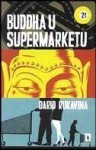 Buddha u supermarketu - Dario Rukavina