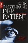 Der Patient - John Katzenbach, Anke Kreutzer