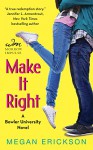 Make it Right (Make it Count #2) - Megan Erickson