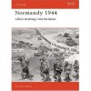 Normandy 1944: Allied Landings and Breakout - Stephen Badsey