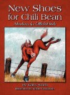 New Shoes for Chili Bean: Adventures of a Little Red Mule - Kathy Smith