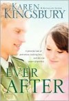 Ever After (Lost Love Series, #2) - Karen Kingsbury