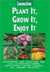 Plant It, Grow It, Enjoy It - Betty Mackey, Lou Weber