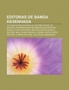 Editoras de Banda Desenhada: Distribuidoras de Manhua, Distribuidoras de Manhwa, Distribuidoras de Mang S, Editoras de Mang - Source Wikipedia