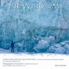 Ice Wisdom Calendar: Melting the Ice in the Heart of Man - Jane English