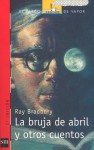 La bruja de abril y otros cuentos - Ray Bradbury, Mariano Antolín Rato