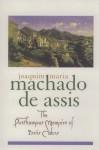 The Posthumous Memoirs of Brás Cubas - Machado de Assis, Joaquim Maria De Assis, Gregory Rabassa