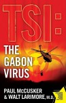 The Gabon Virus: A Novel - Paul McCusker, Walt Larimore