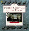 Father Christmas and the Donkey - Elizabeth Clark, Jan Ormerod