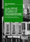Qualitative Studies of Organizations (The Administrative Science Quarterly Series in Organizational Theory and Behavior) - John Van Maanen