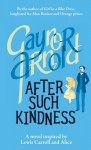After Such Kindness - Gaynor Arnold
