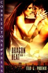 Dragon Heat (Dragon Heat #1) - Ella J. Phoenix