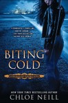 Biting Cold (Chicagoland Vampires #6) - Chloe Neill