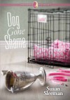 Dog Gone Shame - Susan Sleeman