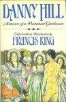 Danny Hill: Memoirs of a Prominent Gentleman - Francis King