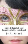 Angels, Archangels and Angel Categories: What the Ancients Said - Ann Nyland
