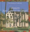 Mission San Gabriel Arcángel - Alice B. McGinty
