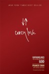Crazy Love: Overwhelmed by a Relentless God - Francis Chan, Danae Yankoski, Chris Tomlin