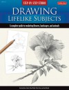 Step-by-Step Studio: Drawing Lifelike Subjects: A complete guide to rendering flowers, landscapes, and animals - Diane Cardaci, Nolon Stacey, Linda Weil, Diane Wright