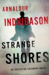 Strange Shores: An Inspector Erlendur Novel - Arnaldur Indriðason
