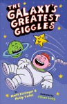 Galaxy's Greatest Giggles - Matt Rissinger, Philip Yates, Ethan Long