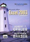 Exploring Microsoft Office Excel 2003 Comprehensive- Adhesive Bound - Robert T. Grauer, Maryann Barber