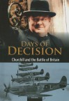 Churchill and the Battle of Britain: Days of Decision - Nicola Barber