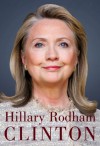 Hillary Rodham Clinton New Memoir - Hillary Rodham Clinton