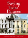Saving the Tsar's Palaces - Christopher Morgan, Irina Orlova