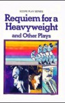 Requiem for a Heavyweight and Other Plays - Tragedy in a Temporary Town, The White Cane and The Elevator (Scope Play Series) - Rod Serling, Reginald Rose, Jeremy Ross, Herbert Gardner, Sal Catalano