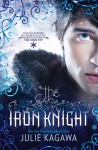 The Iron Knight (Iron Fey, #4) - Julie Kagawa