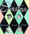 Sinatra: Behind Blue Eyes - Andrews McMeel Publishing