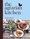 The Agrarian Kitchen - Rodney Dunn