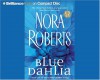 Blue Dahlia (In The Garden trilogy #1) - Nora Roberts