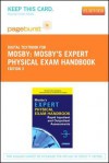 Mosby's Expert Physical Exam Handbook - Pageburst E-Book on Vitalsource (Retail Access Card): Rapid Inpatient and Outpatient Assessments - C.V. Mosby Publishing Company