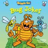 Giggle Fit: Bug Jokes - Jacqueline Horsfall, Steve Harpster