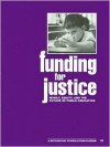 Funding for Justice: Money, Equity, and the Future of Public Education - Stan Karp, Robert W. Peterson, Robert Lowe, Barbara Miner