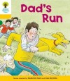 Dad's Run (Oxford Reading Tree, Stage 5, More Stories C) - Roderick Hunt, Alex Brychta