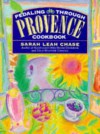 Pedaling Through Provence Cookbook - Sarah Leah Chase