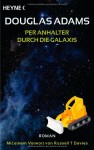 Per Anhalter durch die Galaxis (Per Anhalter durch die Galaxis, #1) - Douglas Adams, Benjamin Schwarz