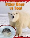 Polar Bear Vs Seal - Mary Meinking