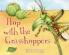 Hop with the Grasshoppers - Karen Latchana Kenney, Lisa Hedicker