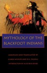 Mythology of the Blackfoot Indians - Alice Beck Kehoe