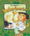 If I Were a Veterinarian - Shelly Lyons, Ronnie Rooney