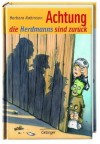 Achtung, Die Herdmanns Sind Zurück - Barbara Robinson, Isabel Kreitz, Andreas Steinhöfel