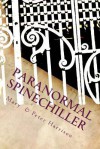 Paranormal Spinechiller: Paranormal Trilogy - Mary Harrison, Peter Harrison